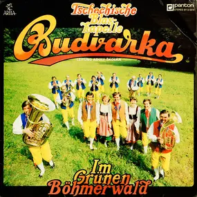 Budvarka - Im Grünen Böhmerwald