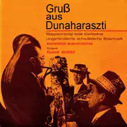 LP - Budapester Blasorchester - Gruß Aus Dunaharaszti