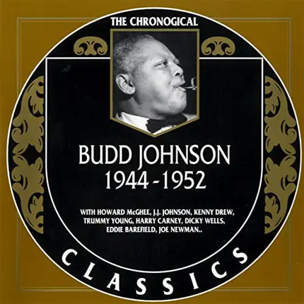 Budd Johnson - 1944-1952