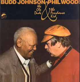 Budd Johnson - The Ole Dude & The Fundance Kid