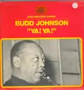 LP - Budd Johnson - 'Ya! Ya!'