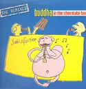 12'' - Buddha In The Chocolate Box - Satisfaction (The Remixes)