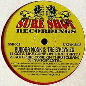 Buddha Monk - Got's Like Come On Thru / Nightmare On Zu Street