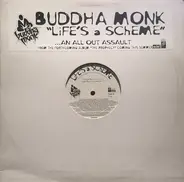 Buddha Monk - Life's A Scheme