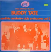 Buddy Tate - Buddy Tate and his Celebrity Club Orchestra Volume 2