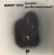 Buddy Tate - Jumpin' On The West Coast!