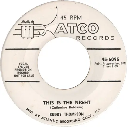 Buddy Thompson - I've Got A Good Thing Going / This Is The Night