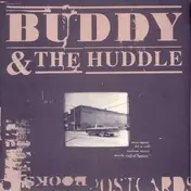 Buddy & the Huddle - More Music For a Still Un