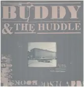 Buddy & the Huddle - More Music For A Still Undone Movie Maybe Called "Suttree"
