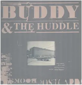 Buddy & the Huddle - More Music For A Still Undone Movie Maybe Called "Suttree"