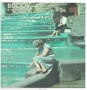 Buddy & The Huddle - How We Spent Our Childhood