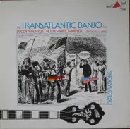 Buddy Wachter • Peter Meyer - The Transatlantic Banjo Co. (Explorations)