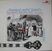 LP - Buddy Wachter • Peter Meyer - The Transatlantic Banjo Co. (Explorations)