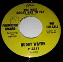 7inch Vinyl Single - Buddy Wayne - The World Was Too Good To Me