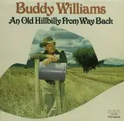 Buddy Williams - An Old Hillbilly From Way Back