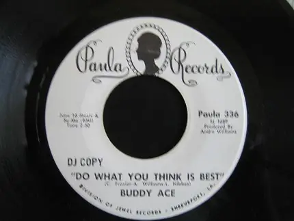 Buddy Ace - Do What You Think Is Best / I Love Your Funki Sole
