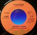 7inch Vinyl Single - Buddy Alan - Caribbean