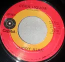 7inch Vinyl Single - Buddy Alan - Corn Liquor / Lookin' Out My Back Door