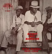 Buddy Boy Hawkins - Buddy Boy Hawkins & His Buddies 1927 - 1934