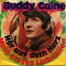 7inch Vinyl Single - Buddy Caine - Hör Auf Dein Herz