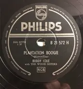Buddy Cole with The Wood Sisters - Plantation Boogie / Foolishly