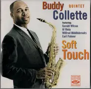 Buddy Collette Quintet Featuring Gerald Wilson , Al Viola , Wilfred Middlebrooks , Earl Palmer - Soft Touch