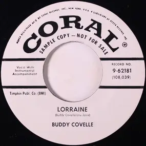 Buddy Covelle - Lorraine / I'll Go On Loving You