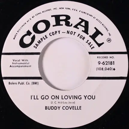 Buddy Covelle - Lorraine / I'll Go On Loving You