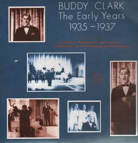 Buddy Clark - The Early Years 1935-1937