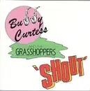 12inch Vinyl Single - Buddy Curtess & The Grasshoppers - Shout