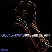 CD - Buddy DeFranco , Buddy DeFranco Quartet - Gone With The Wind