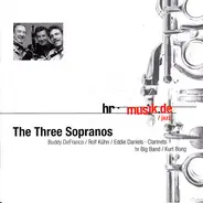 Buddy DeFranco , Rolf Kühn , Eddie Daniels , hr Bigband , Kurt Bong - The Three Sopranos