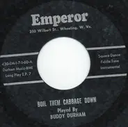 Buddy Durham - Boil Them Cabbage Down