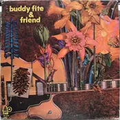 Buddy Fite - Buddy Fite And Friend