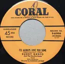 7inch Vinyl Single - Buddy Greco And The Heathertones - I'll Always Love You Some