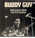LP - Buddy Guy - Buddy Guy With Junior Wells And Eric Clapton