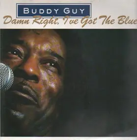 Buddy Guy - Damn Right, I've Got the Blues