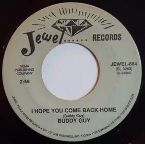 Buddy Guy - I Hope You Come Back Home