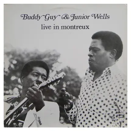 Buddy Guy & Junior Wells - Live in Montreux