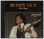 CD - Buddy Guy - On Chess vol. 2
