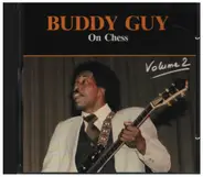 Buddy Guy - On Chess vol. 2