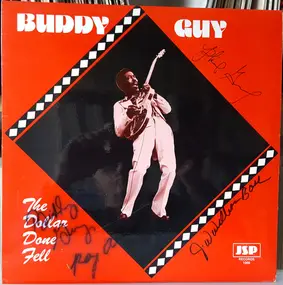 Buddy Guy - The Dollar Done Fell