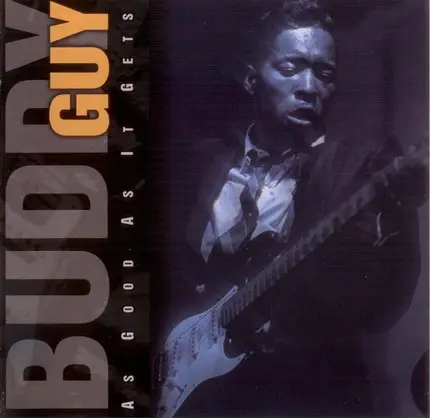 Buddy Guy - As Good As It Gets