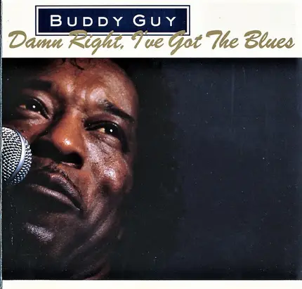 Buddy Guy - Damn Right, I've Got the Blues