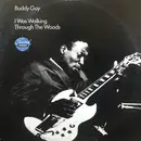 LP - Buddy Guy - I Was Walking Through The Woods