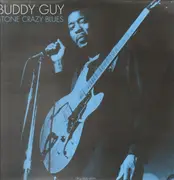 LP - Buddy Guy - Stone Crazy Blues - 180GR. BLUE COLOURED VINYL