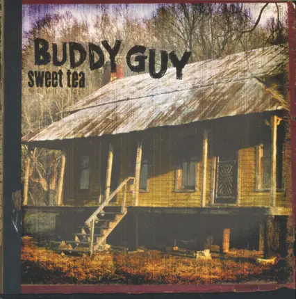 Buddy Guy - Sweet Tea