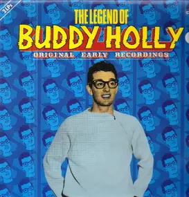 Buddy Holly - The Legend Of Buddy Holly - Original Early Recordings
