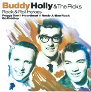 Buddy Holly & The Picks - Rock & Roll Heroes