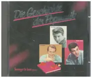 Buddy Holly / Bobby Darin / Paul Anka a.o. - Die Geschichte Der Popmusik - Teenager In Love Volume 1